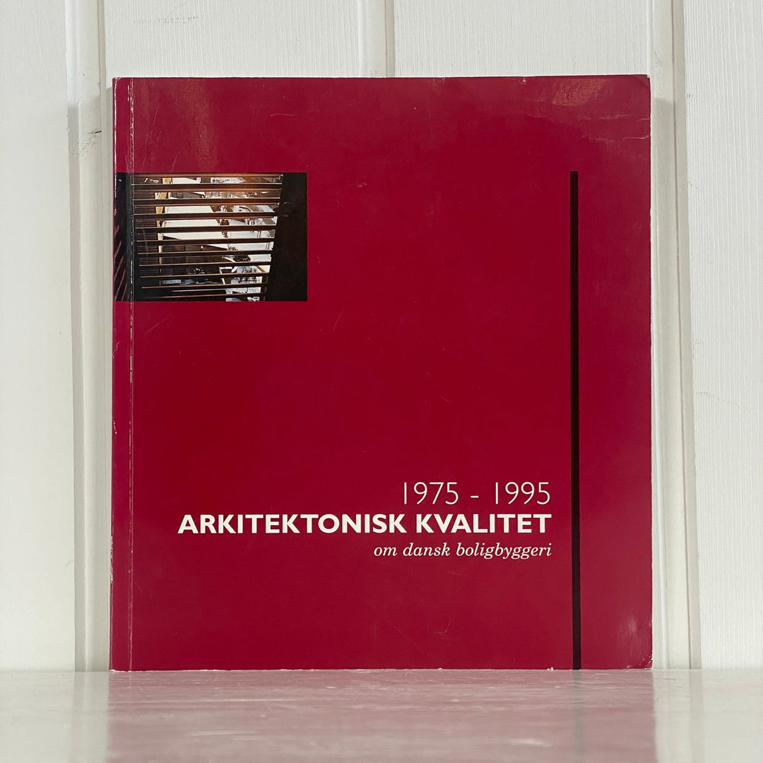 Arkitektonisk Kvalitet om dansk boligbyggeri 1975 - 95 - Mission Afrika Genbrug
